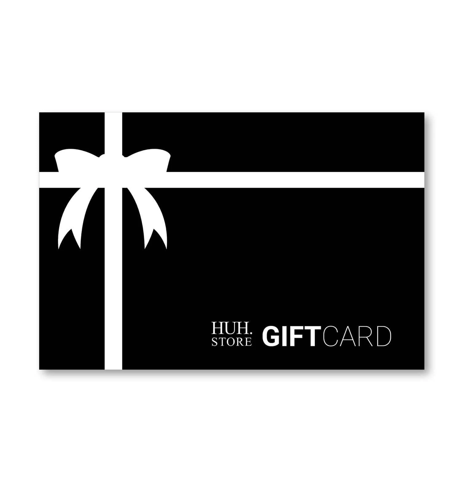 HUH. Gift Cards